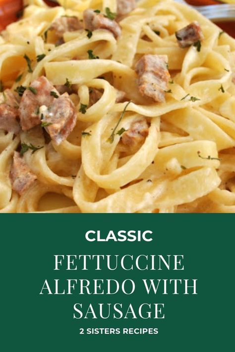 Sausage And Fettuccine, Alfredo With Peppers, Fettucini Alfredo Recipe, Fetuccini Alfredo, Alfredo With Sausage, Alfredo Recipes, Fettucini Alfredo, Best Pasta Dishes, Italian Chicken Sausage