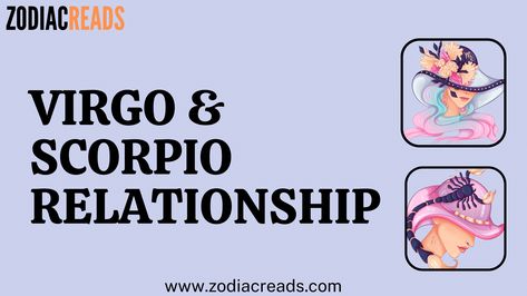 Virgo and Scorpio Compatibility Virgo Scorpio Sexuality, Scorpio And Virgo Relationship, Virgo Scorpio Compatibility, Scorpio And Virgo, Virgo Love Compatibility, Virgo Relationships, Virgo Compatibility, Scorpio Relationships, Scorpio Compatibility