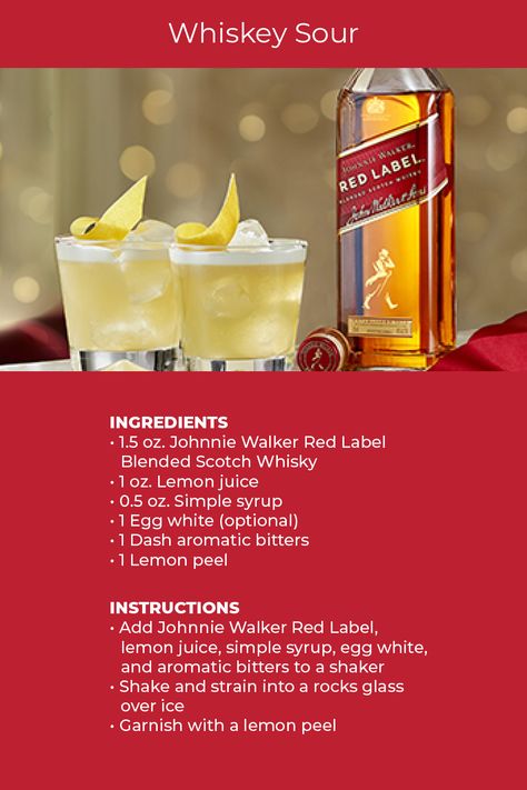 Find Johnnie Walker Red Label at your local Exchange Store! Sour Recipes, Bar Drink Recipes, Whiskey Sour Recipe, Johnnie Walker Red Label, Alcohol Beverages, Mix Drinks, Aromatic Bitters, 5 Ingredient Recipes, Blended Scotch Whisky