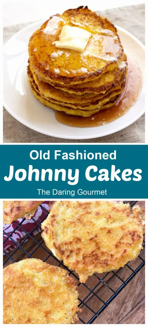 Traditional Johnny Cakes South Recipes, Johnny Cakes Recipe, Daring Gourmet, Johnny Cakes, Easy Breakfasts, Eggs Recipes, Johnny Cake, Grilled Food, Breakfast Specials