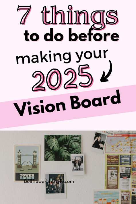 7 things to do before making your 2025 vision board 6 Reasons Why You Should Go For It, Envision Board Ideas, What Is A Vision Board How To Make, Vision Board For Adults, Notebook Vision Board Ideas, Artsy Vision Boards, Vision Board New Year Ideas, Things For A Vision Board, What’s A Vision Board