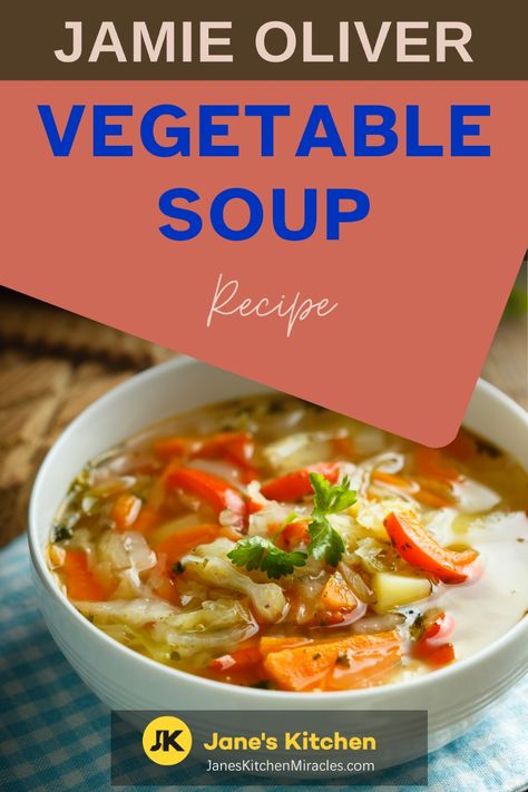 Vegetable soup in a bowl Jamie Oliver Soup, Olivers Vegetables, Jamie Oliver 5 Ingredients, Nutritious Salads, Steak Sandwich Recipes, Hearty Sandwiches, Baked Lemon Chicken, Quick Family Meals, Veg Soup