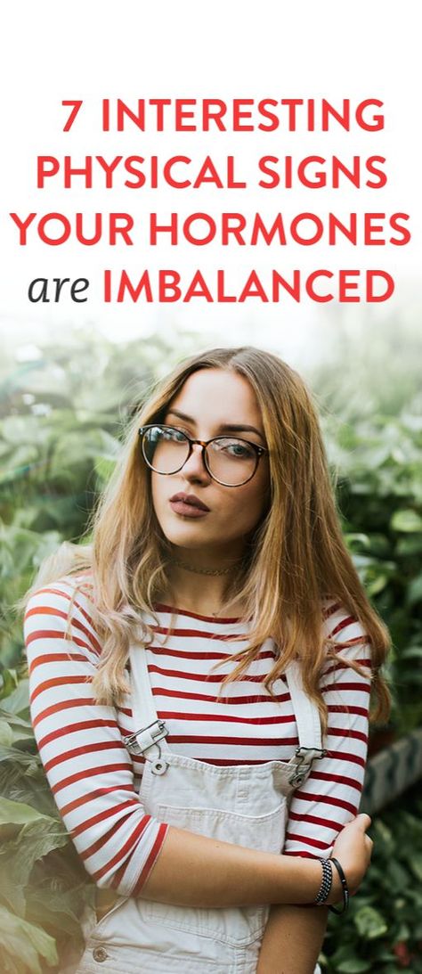 7 Interesting Physical Signs Your Hormones Are Imbalanced Imbalanced Hormones, Hormonal Weight Gain, Too Much Estrogen, How To Regulate Hormones, Balance Hormones Naturally, Health Signs, Happy Hormones, Weight Problems, Health Trends