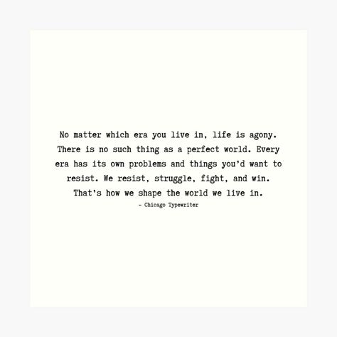 Quotes For Yourself, Chicago Typewriter, Typewriter Quotes, Kdrama Quotes, Perfect World, Typewriter, Pretty Quotes, Be Yourself Quotes, Knock Knock