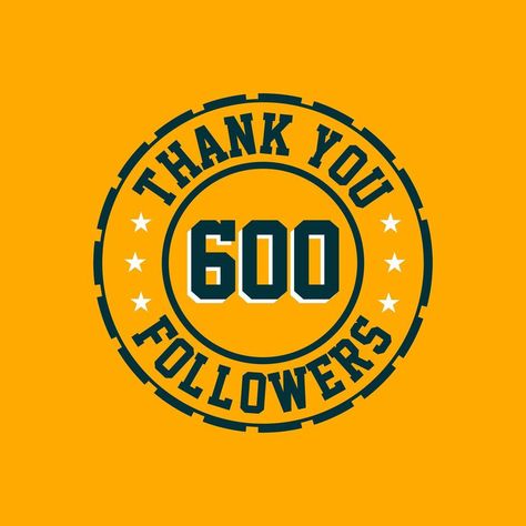 Thank you 600 Followers celebration 600 Followers Thank You, 600 Followers, 500 Followers, 100 Followers, Cool Anime Pictures, Instagram Template, All The Best, Vector Art, Thank You