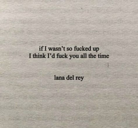 Lana Quotes, Lana Del Rey Quotes, Ldr Quotes, Love Yourself Lyrics, Lana Del Rey Lyrics, Lyrics Aesthetic, I Love U, S Quote, Love U