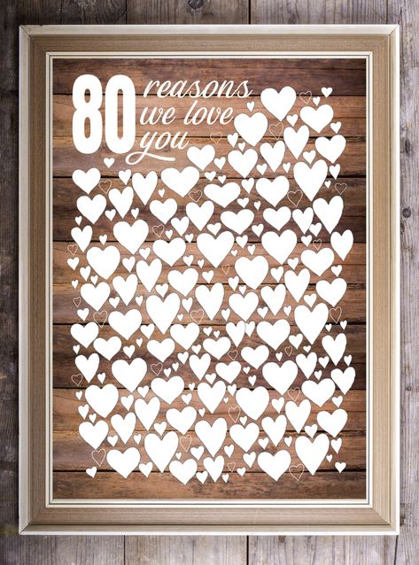 "80th Birthday Gift- INSTANT Download Rustic 80 Reasons we love you with a wooden background effect ! This poster makes a special 80th birthday gift, or party guest book. -------------------------- DIGITAL Download - You download and print Steps 1. Download the JPG image files 2. Arrange for Printing 3. Fill out the hearts 4. Frame and gift. -------------------------- This 80 reasons PRINTABLE makes a unique and personal gift or party decoration to show someone they are 80 years loved :) The PRI 80th Birthday Picture Board Ideas, 80th Birthday Flowers, Birthday Decor For Grandma, 80th Birthday Guest Book Ideas, 80 Year Old Birthday Ideas Parties, 80 Reasons We Love You, 80th Birthday Decoration Ideas, 80th Party Decorations, 80 Year Old Birthday Party Ideas