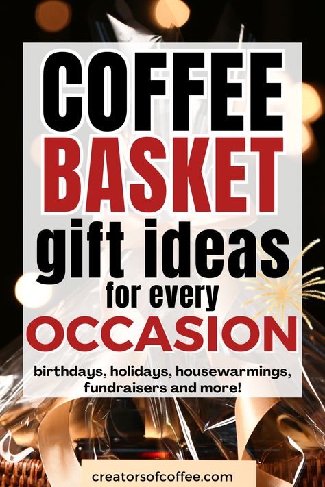 coffee gift basket with text overlay coffee basket gift ideas. Coco Gift Ideas, Coffee Christmas Gifts Basket, Hot Chocolate Gift Basket Ideas Diy, Coffee Basket Ideas, Diy Appreciation Gifts, Drink Gift Basket, Coffee Gift Basket Ideas, Coffee Lovers Basket, Coffee Fundraiser