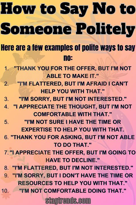 Saying no can be difficult, especially if you're a person-pleaser. But it's an important skill to learn, both personally and professionally. Knowing how to say no politely can help you avoid overcommitting yourself, protect your time and energy, and maintain healthy relationships. Skill To Learn, Ways To Say Said, How To Say No, Romantic Questions, Narcissism Relationships, Saying No, Healthy Boundaries, How To Say, Skills To Learn