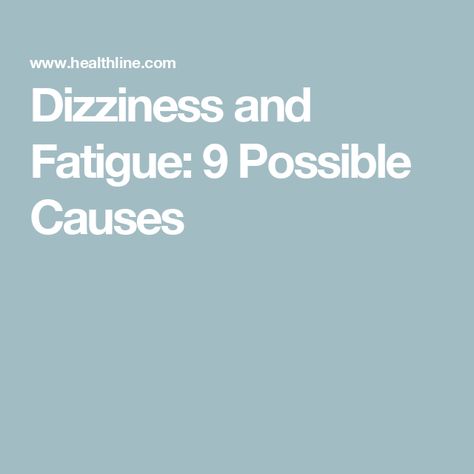 Dizziness and Fatigue: 9 Possible Causes Home Remedies For Dizziness, Dizziness Remedies, Dizziness Causes, Feeling Dizzy, Health Information, Chronic Fatigue, Health Conditions, Low Iron, Medical Advice