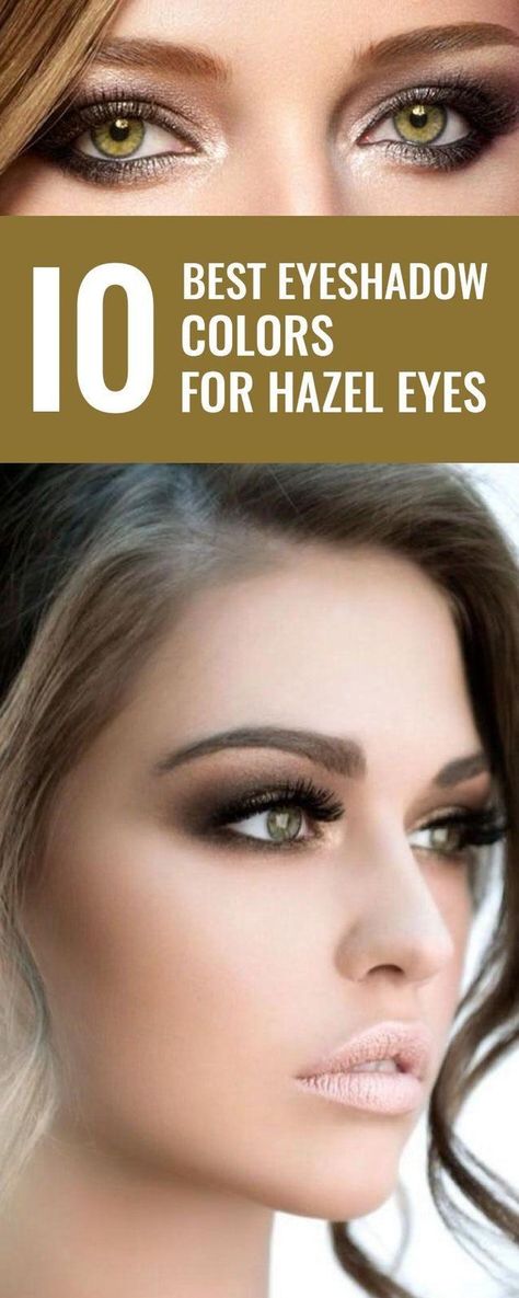 The 10 Best Eyeshadow Colors for Hazel Eyes #hazeleyemakeup #eyemakeup #makeuptricks Colors For Hazel Eyes, Eyes Hazel, Shadow Tutorial, Hazel Green Eyes, Natural Eye Makeup Tutorial, Natural Eyeliner, Hazel Eye Makeup, Eyeshadow Colors, Trendy Eyeshadow