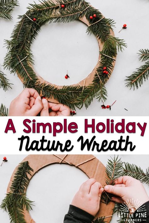 A Simple and Adorable Holiday Wreath for Kids • Little Pine Learners Christmas Wreath For Kids, Natal Natural, Classic Holiday Decor, Forest School Activities, Nature Craft, Christmas Forest, Eco Friendly Christmas, Paper Wreath, Pine Branches