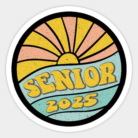 Class Of 2025 Sticker, Vintage Graduation, Sr 25, Senior Sunrise, Teacher Back To School, Class Of 2025, School Stickers, The Class, Room Inspiration Bedroom