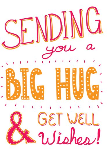 Check out Big Hug, an amazing greeting card design by our awesome artist Claire Lordon! Speedy Recovery Quotes, Get Well Soon Quotes, Get Well Soon Messages, Get Well Messages, Feel Better Quotes, Get Well Quotes, Special Friend Quotes, Healing Hugs, Hug Quotes