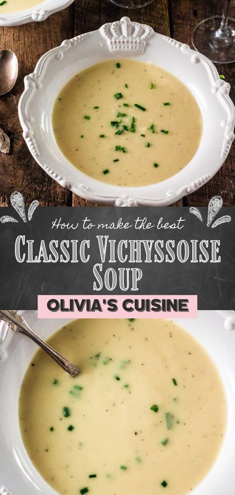 Vichyssoise Soup, Vichyssoise Recipe, Potatoes Chicken, Gourmet Soup, French Soup, Soup Starter, Summer Soup, Cold Soup, Savory Soups