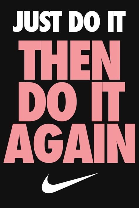 Just do it then do it again quotes nike fitness exercise just do it fitness quotes workout quotes exercise quotes Nike Ads, Motivasi Diet, Nike Quotes, Basketball Quotes, Sport Quotes, Do It Again, Body Motivation, Gym Humor, I Work Out