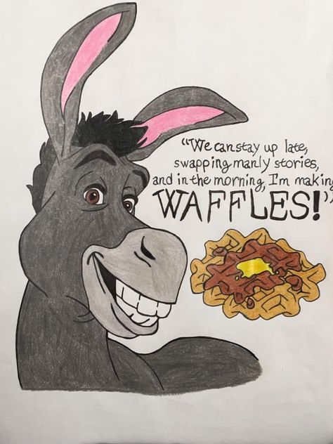 Donkey and his funny line quote and his favorite waffles in maple syrup and butter from Shrek Shrek Pics, Shrek Drawing, Shrek Quotes, Funny Shrek, Donkey Images, Shrek Character, Donkey Drawing, Shrek Funny, Shrek Donkey