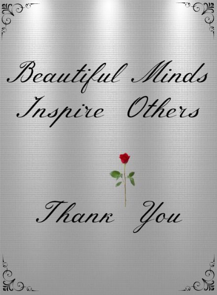 Beautiful Minds Inspire Others...Thank you for sharing all your wonderful pins & inspiration Mary Rose, Happy Week, Pin Pals, Beautiful Mind, Inspire Others, Inspire Me, Wise Words, Gratitude, Me Quotes