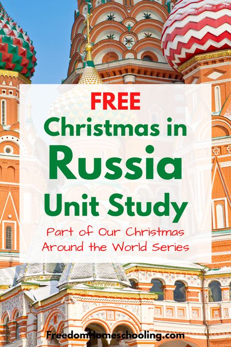 Russia Homeschool Unit, Russian Christmas Traditions, Christmas In Russia, Christmas Study, December Themes, Homeschool Holidays, Christmas Learning, Christmas Units, Free Homeschool Curriculum