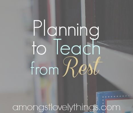 Planning to Teach from Rest- it looks a little different than planning to get through the curriculum. A post at amongstlovelythings.com Teaching From Rest, Sarah Mackenzie, Read Aloud Revival, Reading Schedule, Charlotte Mason Homeschool, Curriculum Planning, Classical Education, Homeschool Inspiration, School Plan