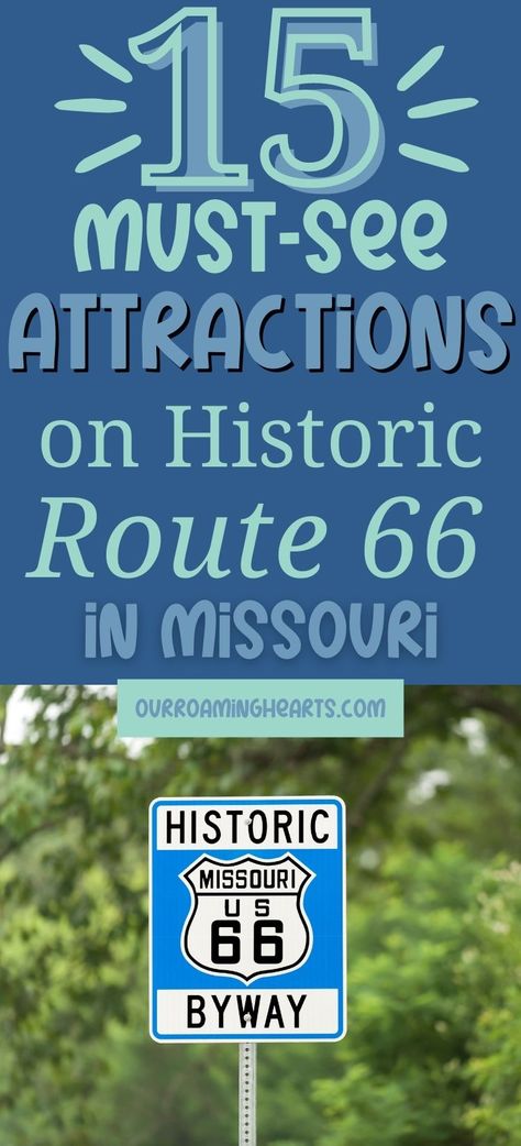 While planning your vacation to explore Route 66 don't forget to add these must-see attractions for the Route 66 in Missouri stops! #route66 #missouri #mustsee #attractions #travel #vacation #ourroaminghearts #route66stops | Route 66 | Traveling | Vacation | Missouri | Attractions | Family Vacation | Rt 66 Road Trip, Route 66 Missouri, Route 66 Attractions, Route 66 Trip, Missouri State Parks, Branson Vacation, Middle America, Frugal Travel, Route 66 Road Trip