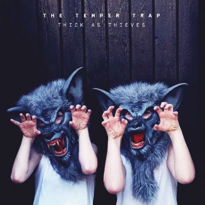 The Temper Trap_Thick as Thieves Trap Album Cover, Thick As Thieves, The Temper Trap, Bat For Lashes, Animal Collective, Channel Orange, Money Heist, Gucci Mane, Trap Music