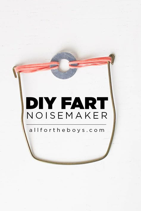 All for the Boys - diy Fart Noisemaker ... Don't judge ... boys (and most babies I have meet) love fart noises. Fart Noises, Noise Maker, Boy Diy, Creative Diy Gifts, Diy Gifts For Kids, Crafts For Boys, Noise Makers, Crafty Kids, Camping Crafts