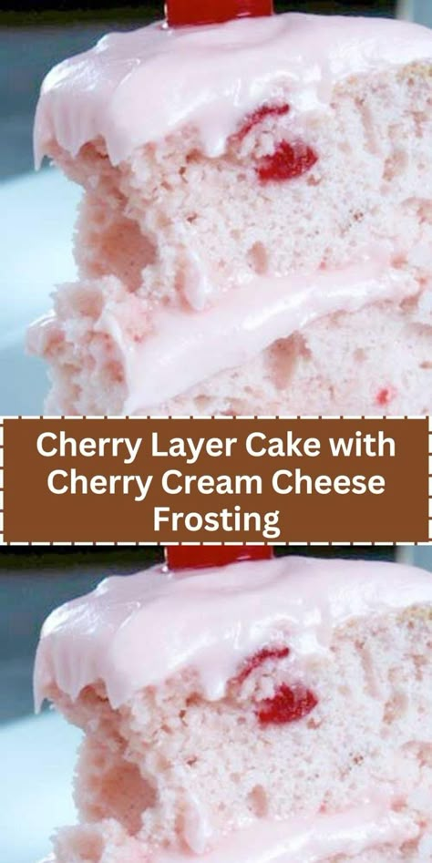 Cherry Cream Cheese Frosting, Cherry Layer Cake, Cake With Cherry, Cherry Cream Cheese, Cherry Cake Recipe, Cherry Vanilla, Cherry Desserts, Cake With Cream Cheese Frosting, Cakes Frosting