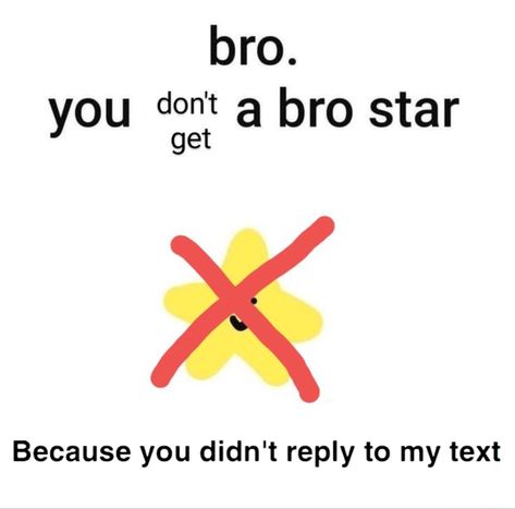 Bro Star, Questions For Friends, Text Memes, Funny Profile, Funny Profile Pictures, Cute Memes, Funny Reaction Pictures, Wholesome Memes, Text Image