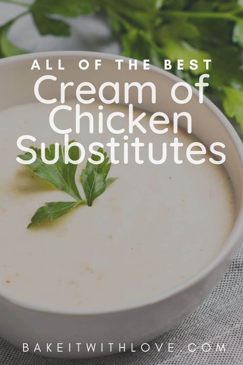 What To Use Instead Of Cream Of Chicken Soup, Cream Of Chicken Replacement, Condensed Soup Substitute, Substitutes For Cream Of Chicken Soup, Cream Of Chicken Soup Replacement, Make Your Own Cream Of Chicken Soup, Replacement For Cream Of Chicken Soup, Cream Of Chicken Alternative, Cream Of Soup Substitute