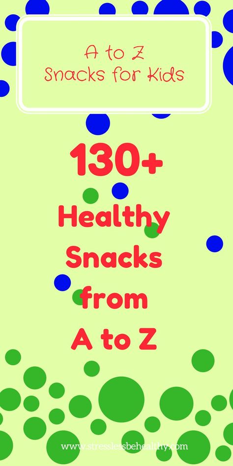 snacks that start with every letter of the alphabet, kid snacks, fun snacks, lots of snacks, all letter snacks, alphabet snacks, snacks for kids, healthy snacks, healthy snacks for kids Healthy Kids Snacks For School, Snacks For Kids Healthy, Healthy Snack Ideas For Kids, Kids Healthy Snacks, Ideas For Snacks, Snack Ideas For Kids, Preschool Cooking, A To Z Alphabet, Healthy School Snacks