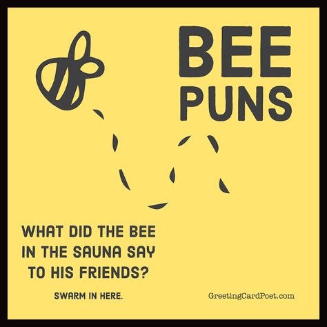 Funny Honey Bee Memes, Bee Puns Love, Bee Jokes Funny, Bee Themed Decorations, Busy Bee Quotes, Bee Quotes Funny, Bee Sayings Cute, Quotes About Bees, Honey Bee Quotes