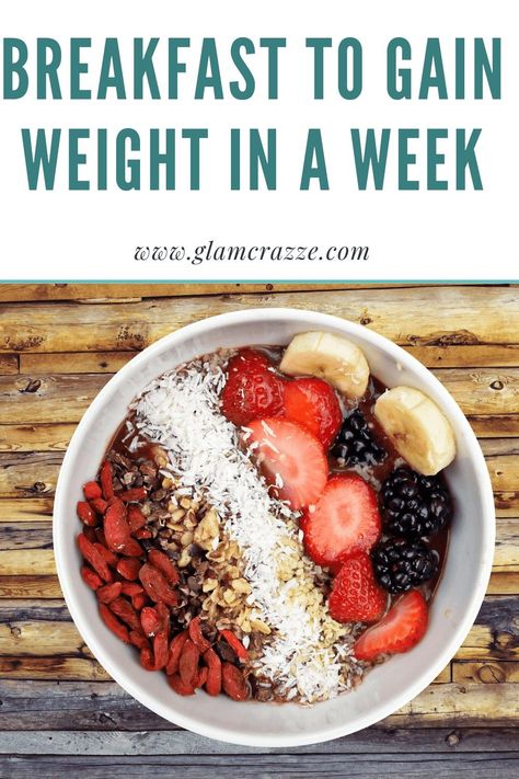 Breakfast to gain weight in a week Gain Weight Meal Plan For Women, Gain Weight In A Week, Weight Gain Breakfast, Healthy Weight Gain Foods, Exercise Regularly, List Of Foods, Fitness Pilates, Healthy Weight Gain, To Gain Weight