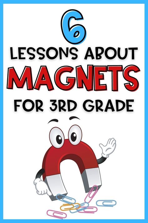 Gravity And Magnetism 3rd Grade, Magnets 3rd Grade Science, 3rd Grade Steam Activities, Magnet Lessons 3rd, Magnetic Experiments For Kids, Magnets Activities For Kids, 3rd Grade Activities Fun, Magnet Activities For Kids, Magnets Activities