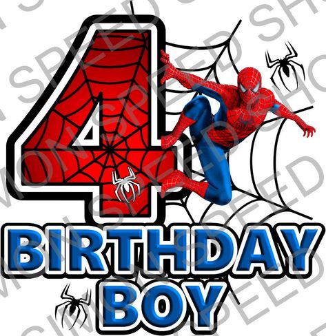 Spiderman 4th Birthday, 4th Birthday Boy, Birthday Wishes Boy, Birthday Spiderman, 4th Birthday Boys, Spiderman 4, Birthday Boy, 4th Birthday, Boy Birthday