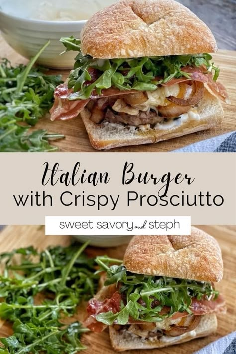 Burger With Arugula, Pesto Hamburger Recipes, Italian Burger Recipe, Arugula Burger, Ciabatta Burger, Fried Prosciutto, Sweet Savory And Steph, Unique Burger Recipes, Gourmet Hamburgers