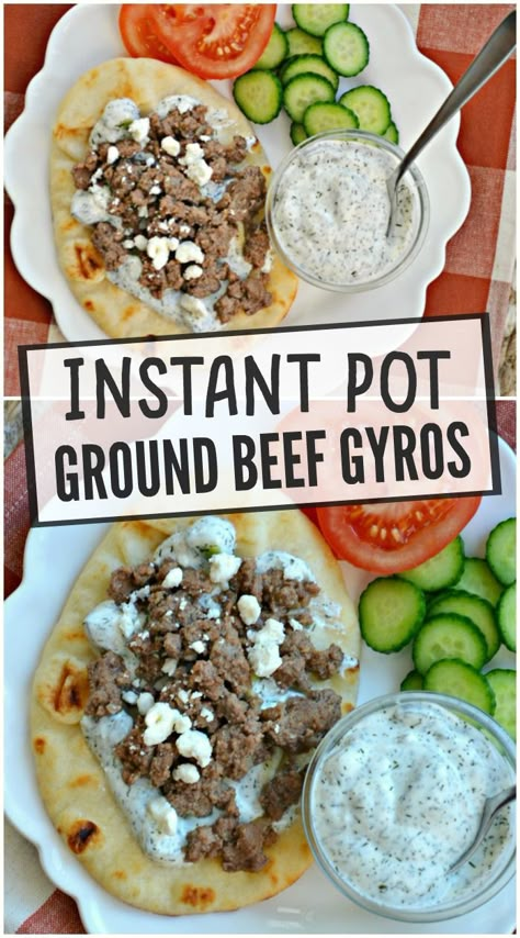 Ground Beef Gyros Recipe, Beef Gyros, Instant Pot Ground Beef, Beef Gyro, Ground Beef Recipes Healthy, Ground Beef Recipes Easy, Ground Beef Recipes For Dinner, Tzatziki Sauce, Instant Pot Dinner Recipes