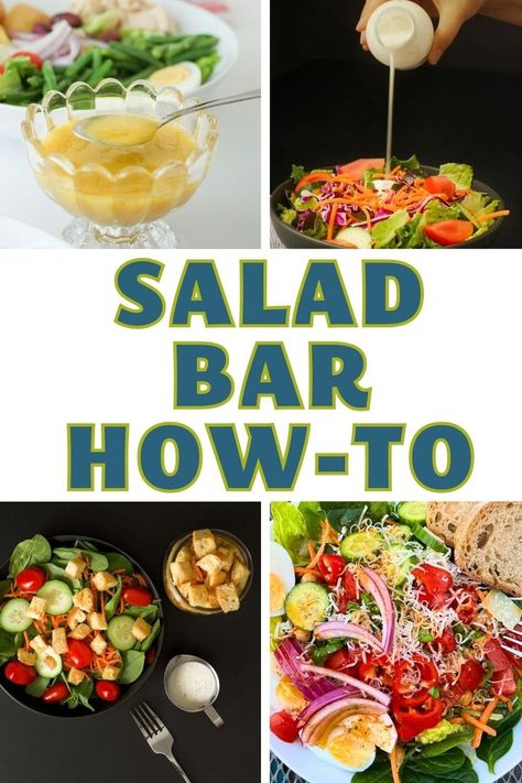 rectangle collage of salad bar images, with text overlay. Salad Bar At Home, Salad Bar Party, Table Food Ideas, Party Table Food, Salad Bar Ideas, Build Your Own Salad, Easy Homemade Salad Dressing, Tips For Meal Prepping, Easy Meal Prep Lunches