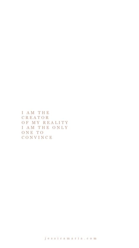 I Am The Creator Of My Reality, I Am The Creator Of My Own Reality, Creator Of My Own Reality Tattoo, Creator Of My Own Reality, I Create My Own Reality, Small Reminders, Dream Vision Board, Senior Quotes, Self Concept