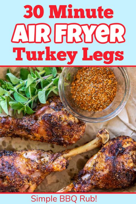 Air Fryer Turkey Legs with Homemade BBQ Rub {30 Minutes} Turkey Legs In Air Fryer, Turkey Leg Recipe, Turkey Legs Recipe, Shake N Bake Chicken, Turkey Leg Recipes, Air Fryer Turkey, Moist Turkey, Homemade Rubs, Turkey Leg