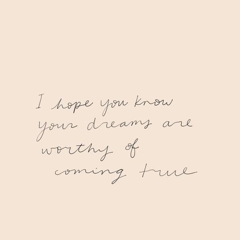 Dreams Will Come True, A Dream Without A Plan Is Just A Wish, Follow Your Dreams They Know The Way, If Dreams Can't Come True Why Not Pretend, Its The Possibility Of Having A Dream Come True, Pursuing Dreams, Dream Motivation, Make Dreams Come True, Dreams Do Come True