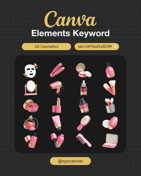 set:nAF9od3aDOM | Canva Elements Keyword | Cosmetics 3D Illustration Paste this keyword to the element tab on your Canva. Thank you very much. Have a nice day #canvaelementkeyword #canva #canvadesign #canvaelements #aestheticcanvadesigns #canva_element #creative #collections #designelement #canvaelement #canvapro #canva #element #keyword #template #3d #cosmetic #cosmetics #makeup #spacepixel Cosmetics 3d, Cosmetic Sets, Canva Design, 3d Illustration, Design Element, 3 D, Makeup, Canvas