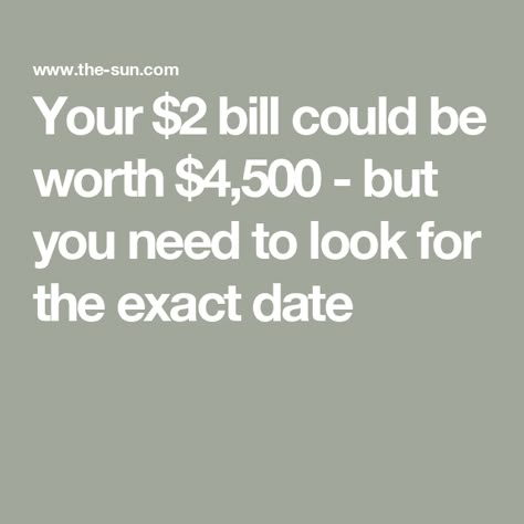 Your $2 bill could be worth $4,500 - but you need to look for the exact date 2 Dollar Bill Value, 2 Dollar Bill, Old Pennies Worth Money, Old Coins Value, Wheat Pennies, Sell Coins, Old Coins Worth Money, Rare Coins Worth Money, Valuable Coins