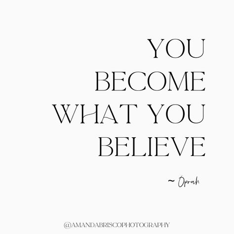 You Become What You Believe, Vision For Your Life, Brand Photography, Photographer Branding, Photography Branding, Business Motivation, Monday Motivation, Believe In You, Vision Board