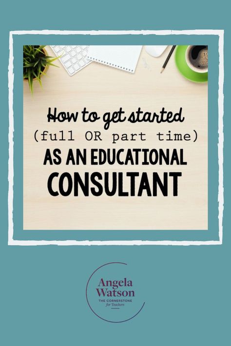 Advice and resources (including a video course) for finding work as an education consultant. #teacherpreneur #educationalconsulting #jobsforteachers Educational Consultant Ideas, Teacher Productivity, Teacher Encouragement Quotes, Quit Teaching, Teacher Development, Teach Online, Teacher Leader, Education Consultant, Math Coach