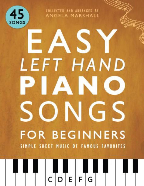 PRICES MAY VARY. Play famous piano songs with your left hand today! Do you want to play your favorite songs on the piano? - Does your left hand need some extra practice? Easy Left Hand Piano Songs for Beginners  is a collection of favorite songs arranged especially for the left hand. Even my left-handed students often need some extra left-hand practice, so I created this book of famous songs that you can play with your left hand right away, even if you have no musical experience. Songs are arran Easy Piano Songs For Beginners, Simple Sheet Music, Songs On The Piano, Hand Practice, Piano Songs For Beginners, Row The Boat, Easy Sheet Music, Famous Songs, Easy Piano Songs