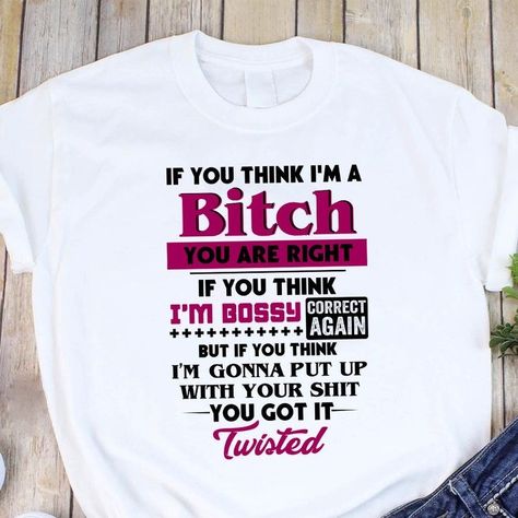 Sarcastic Quotes On Shirts, Sarcastic Mom Shirts, Sassy T Shirt Quotes, Sarcastic Quotes Funny Tshirts, Cute Shirts Made With Cricut, Funny Quotes On Tshirts, Quotes For Shirts Ideas For Women, Sarcastic Tshirt Ideas, Funny Quotes For Tshirts