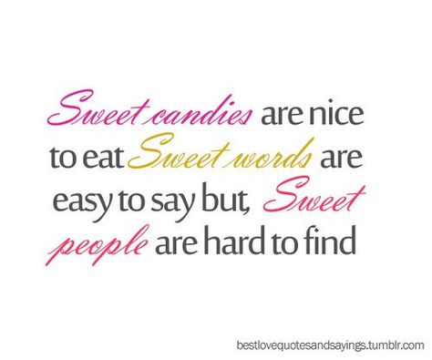 Image result for quotes about sweets Sweet Candy Quotes, Quotes About Sweets, Love Quotes Tumblr, Candy Quotes, Party Quotes, Bridal Tea Party, Life Is Beautiful Quotes, Quotes Tumblr, Sweet Love Quotes