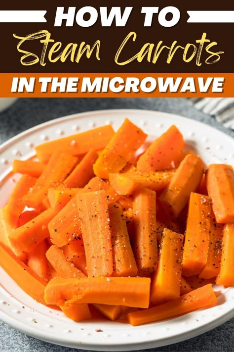 When you know how to steam carrots in the microwave, an easy, healthy, tasty side dish is only minutes away. Follow our tips for the best steamed carrots! Steamed Carrots In Microwave, How To Steam Carrots, Steam Carrots, Steamed Baby Carrots, Carrot Recipes Side Dishes, Steamed Carrots, Butter Carrots, Steam Veggies, Sweet Carrot