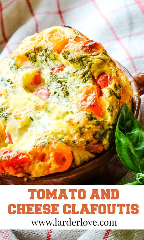 light and delicious this tomato and cheese clafoutis is super easy to make #clafoutis #savouryclafoutis #tomatoandcheeseclafoutis #cheesedishes #larderlove Savory Clafoutis, Brunch Vegetarian, Summer Comfort Food, Clafoutis Recipes, Souffle Recipes, Tomato And Cheese, Quiche Recipes, Breakfast Time, Vegetable Side Dishes